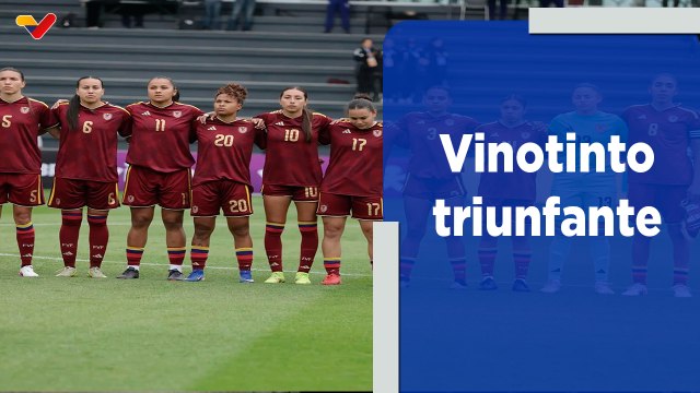 Deportes VTV | Vinotinto femenina de fútbol se lleva el triunfo en amistoso ante Brasil