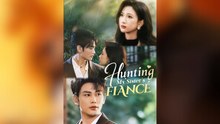 Hunting My Sister's Fiance Full Movies