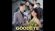 Tides Of Goodbye ✅2026 Ep