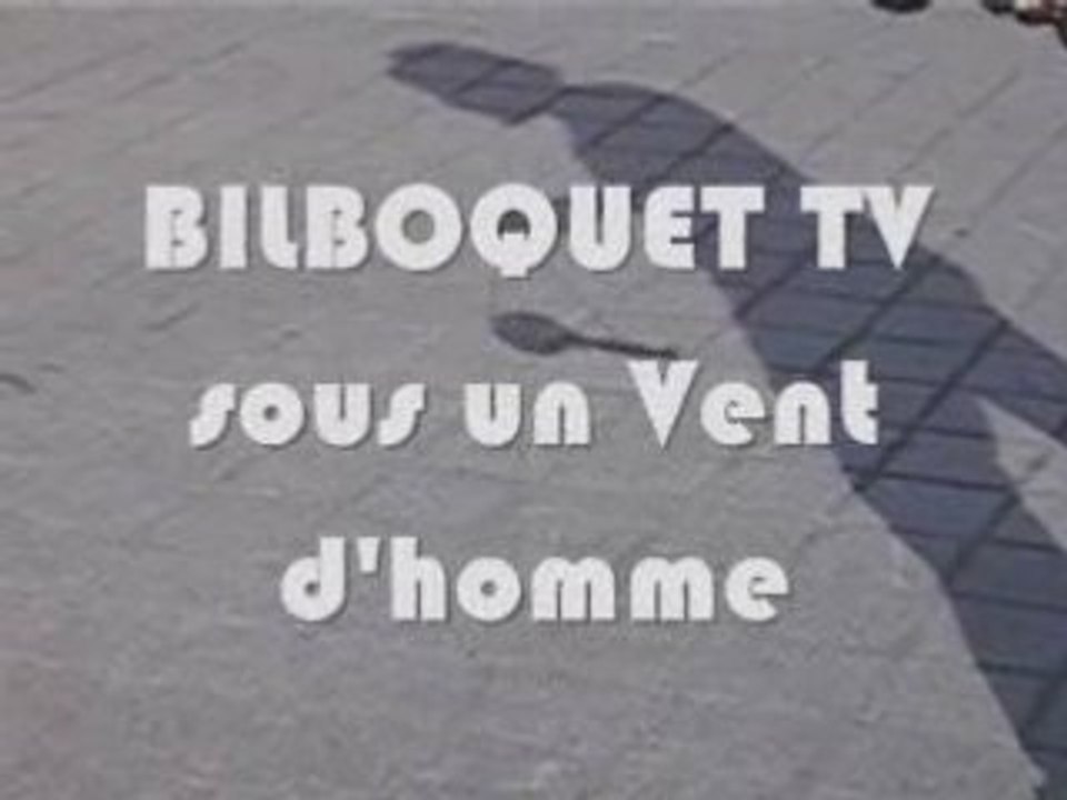 Bilboquet TV sous un Vent d'Homme