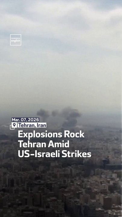 Explosions Rock Tehran Amid US-Israeli Strikes