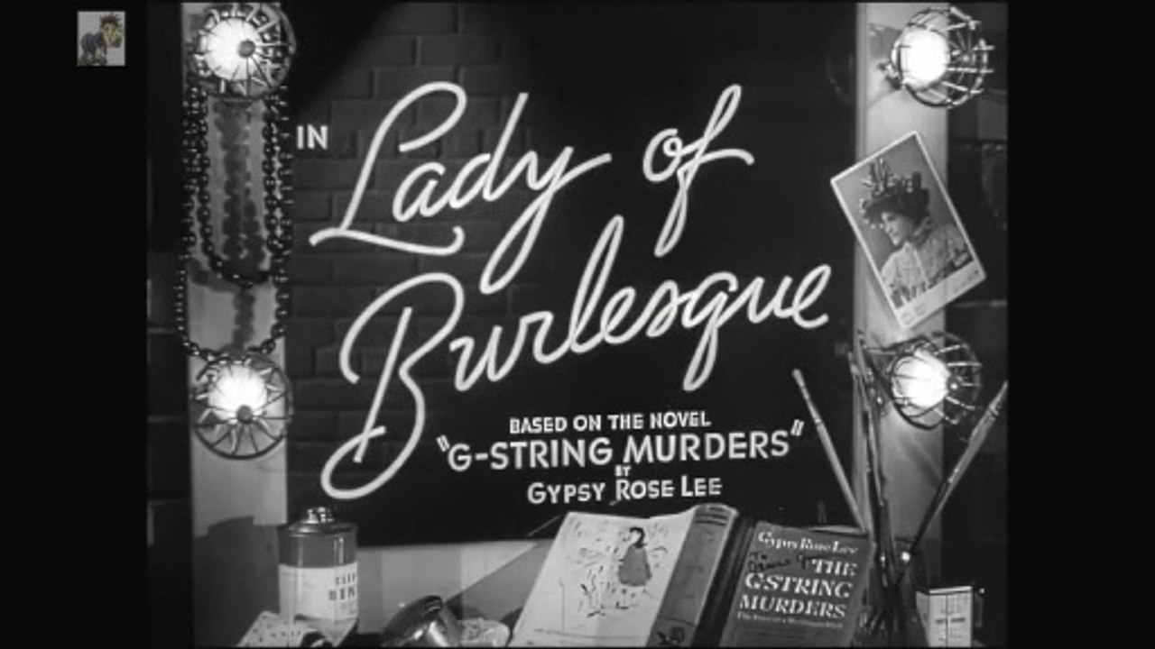 Lady of Burlesque (1943) – Stanwyck Burlesque Murder Mystery