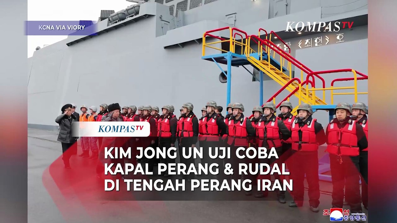 Kim Jong Un Uji Coba Kapal Perang & Rudal di Tengah Memanasnya Perang Iran vs AS-Israel