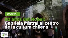 80 años del Nobel: Gabriela Mistral el centro de la cultura chilena