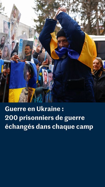Guerre en Ukraine : 200 prisonniers de guerre échangés dans chaque camp