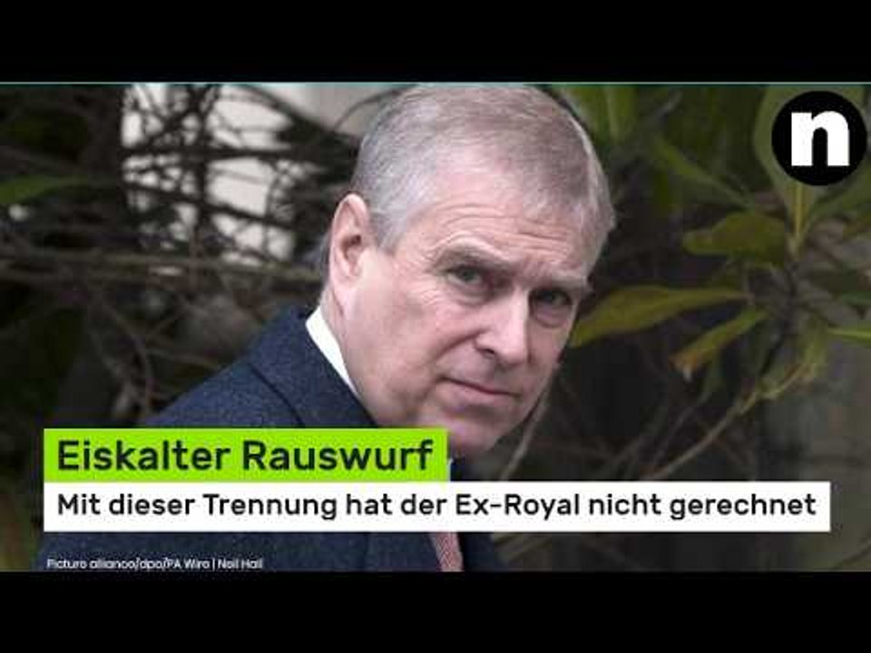 Prinz Andrew: Eiskalter Rauswurf - mit dieser Trennung hat der Ex-Royal nicht gerechnet