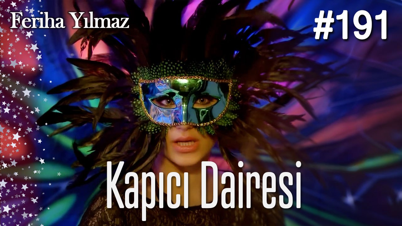Kapıcı Dairesi #191  - The Kapıcı Kızı: Feriha