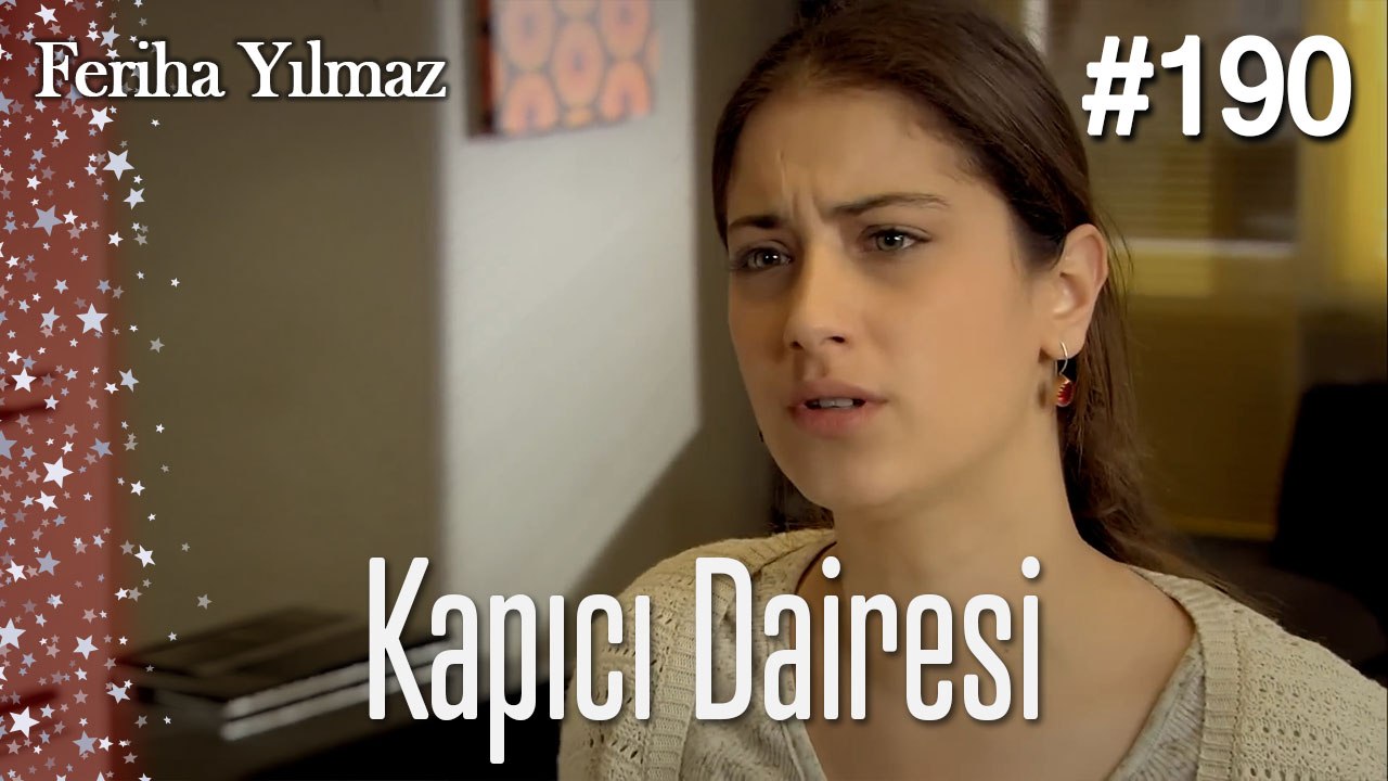 Kapıcı Dairesi #190  - The Kapıcı Kızı: Feriha