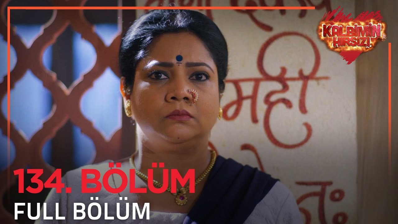 Kalbimin Hırsızı Hint Dizisi 134. Bölüm