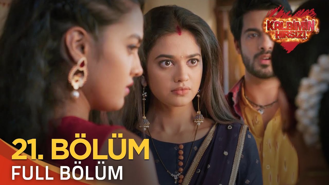 Kalbimin Hırsızı 21. Bölüm (Uzun Versiyon)