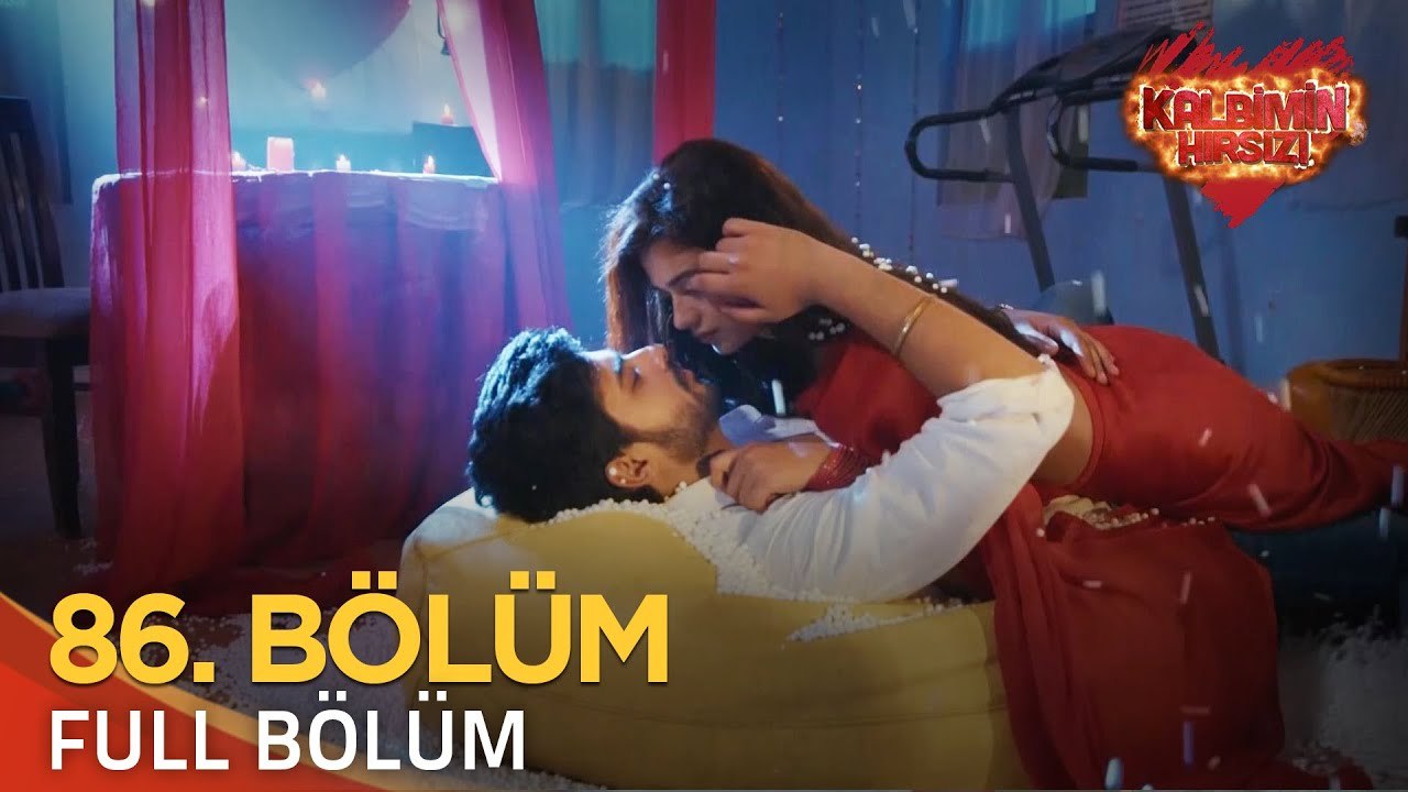 Kalbimin Hırsızı 86. Bölüm (Uzun Versiyon)
