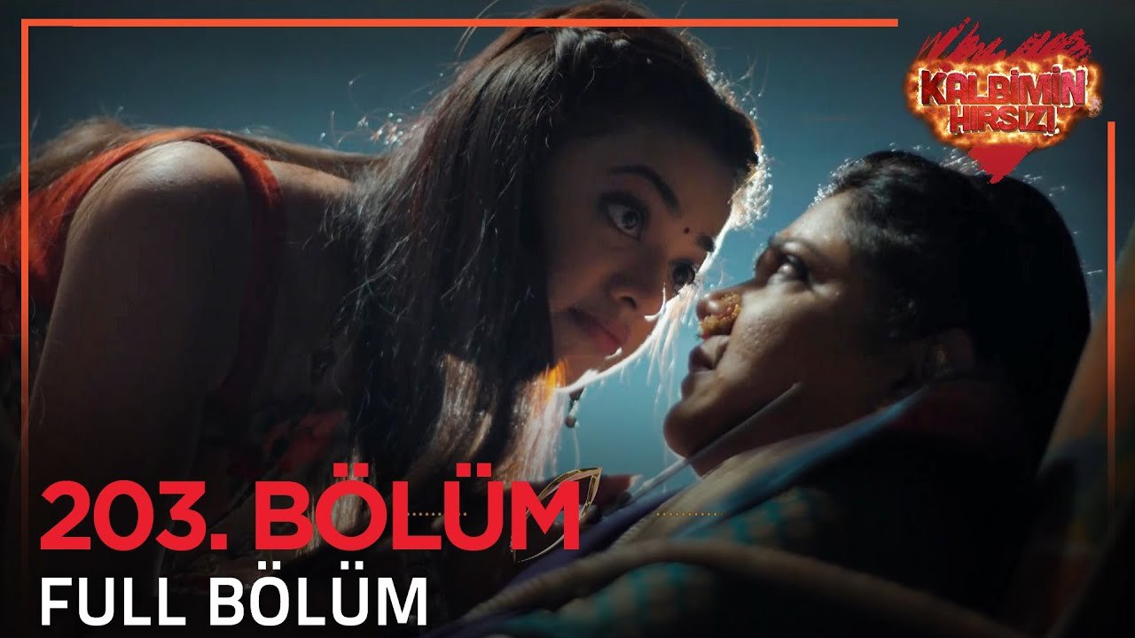 Kalbimin Hırsızı Hint Dizisi 203. Bölüm