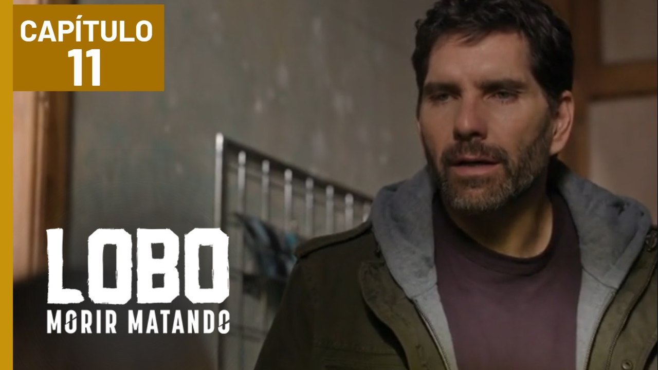 LOBO MORIR MATANDO | CAPÍTULO 11 (04/03/2026)