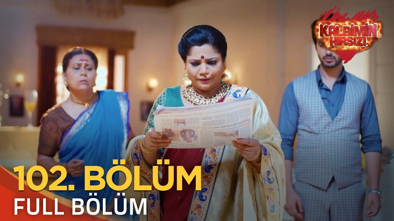 Kalbimin Hırsızı 102. Bölüm (Uzun Versiyon)