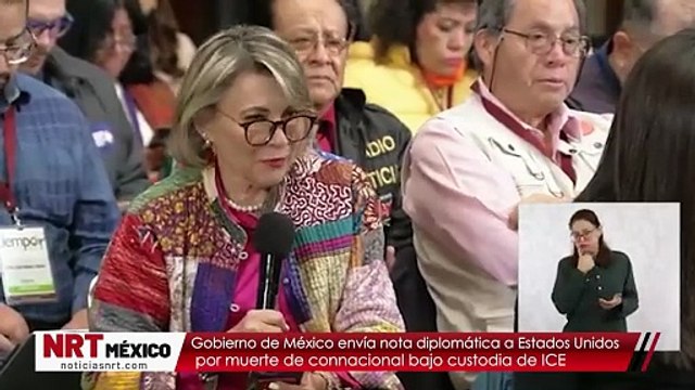 Gobierno de México envía nota diplomática a Estados Unidos por muerte de connacional bajo custodia de ICE