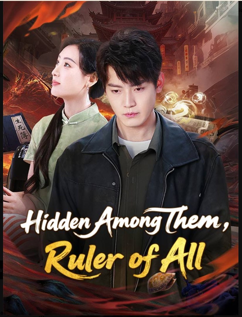 Hidden Among Them Ruler of All- Full Drama Movie English Sub