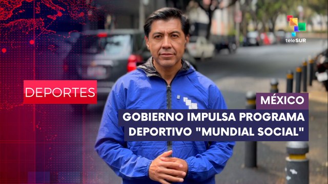 DEPORTES EDICIÓN CENTRAL | México | Gobierno Impulsa Programa Deportivo Mundial Social 05-03-2026