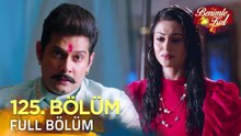 Benimle Kal 125. Bölüm
