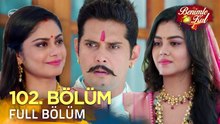 Benimle Kal 102. Bölüm