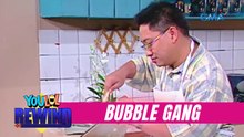 Bubble Gang: Lutong bahay ng house husband (YouLOL Rewind)