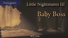 Little Nightmares III Baby Boss