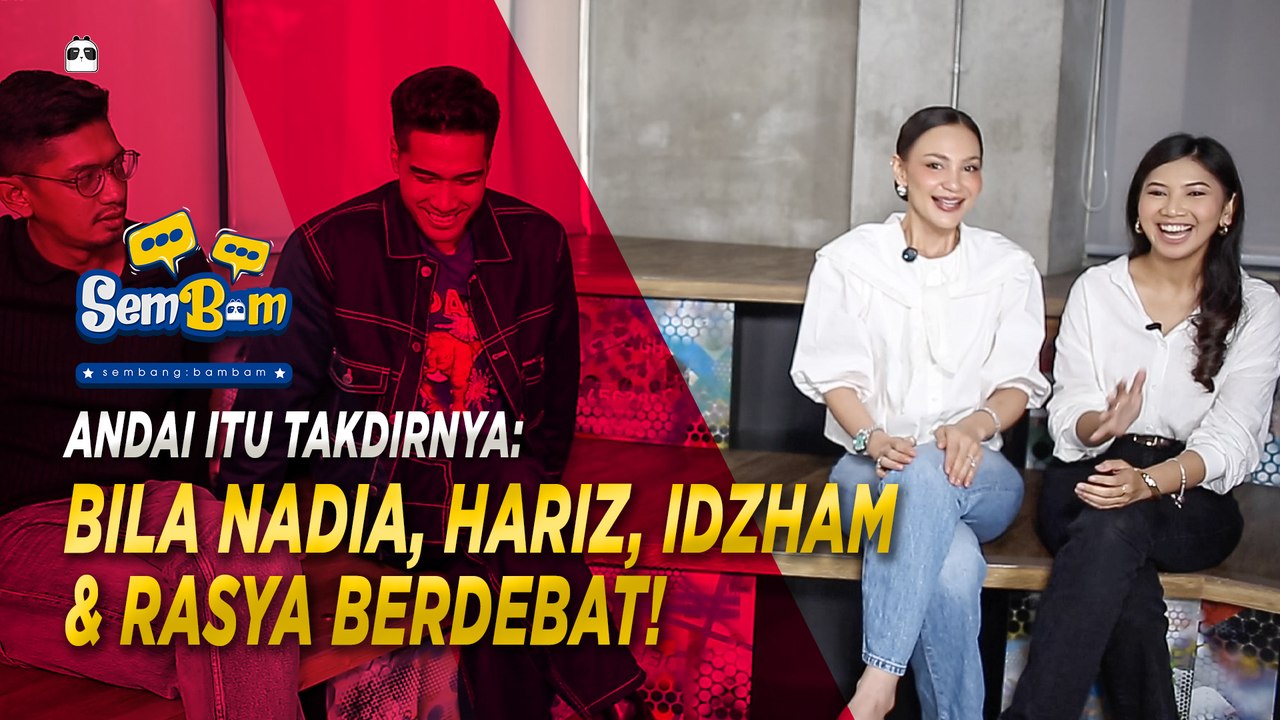 Andai Itu Takdirnya 2: BILA NADIA, HARIZ, IDZHAM & RASYA BERDEBAT! | #SinggahSet