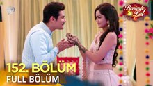 Benimle Kal 152. Bölüm