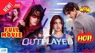🔥💥 Outplayed (2026) - FULL | Reelshort Engsub