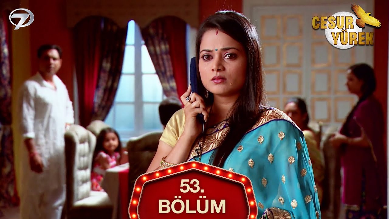 Cesur Yürek Hint Dizisi 53. Bölüm