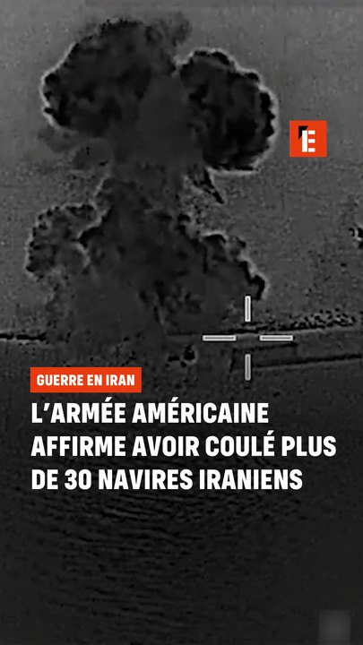 L'armée américaine affirme avoir coulé plus de 30 navires iraniens