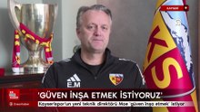 Kayserispor'un yeni teknik direktörü Moe "güven inşa etmek" istiyor