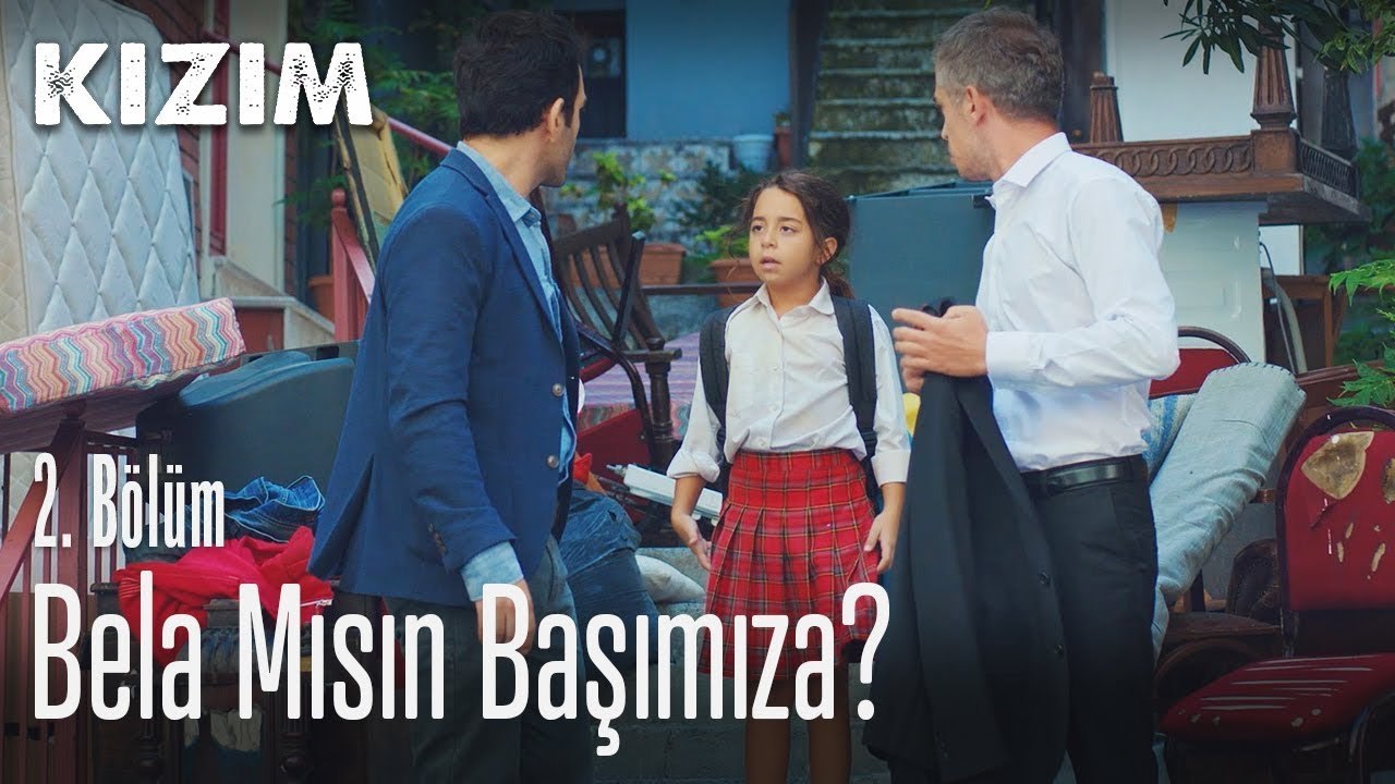 Bela mısın başımıza? - Kızım 2. Bölüm