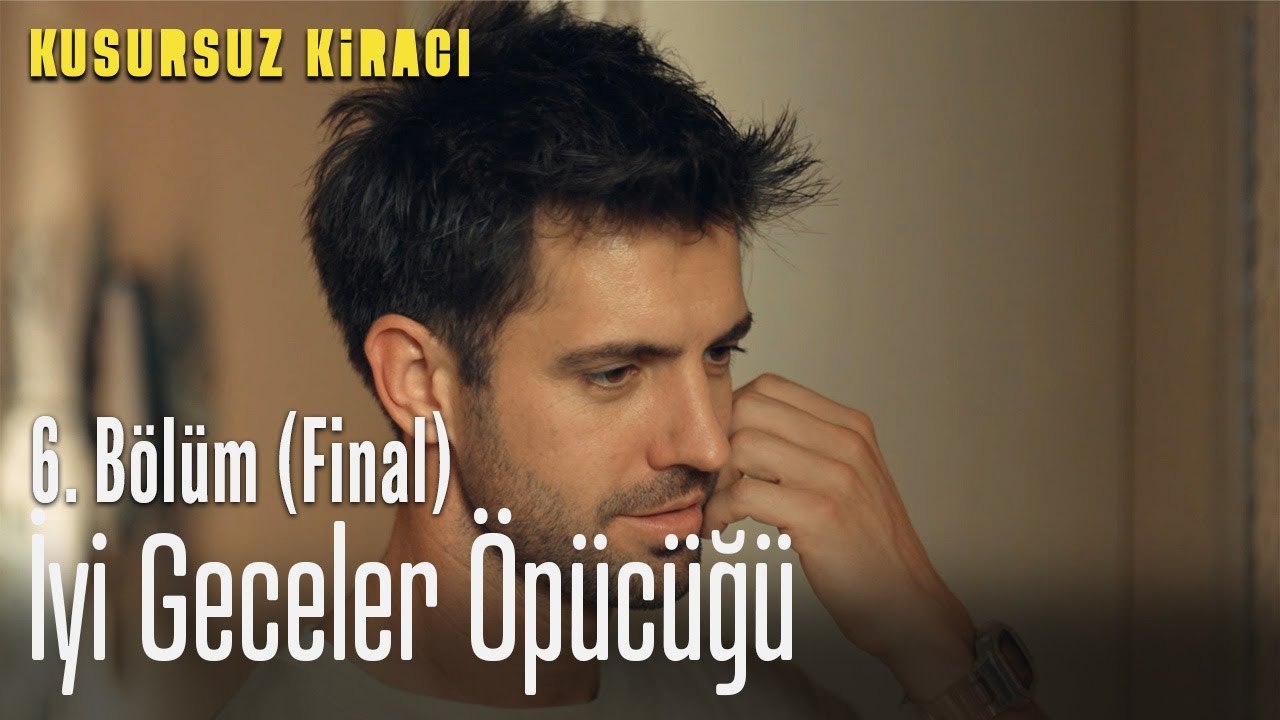 İyi geceler öpücüğü - Kusursuz Kiracı