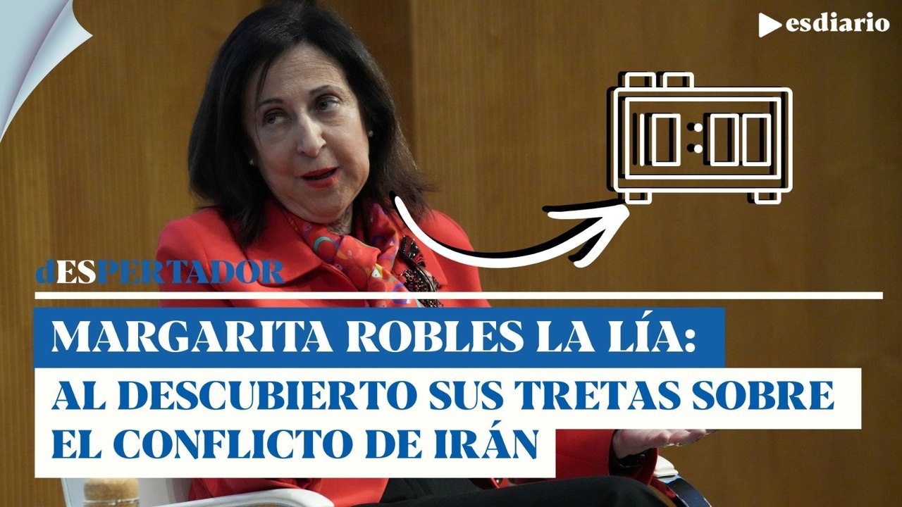 Margarita Robles la vuelve a liar: al descubierto tus tretas sobre el conflicto de Irán