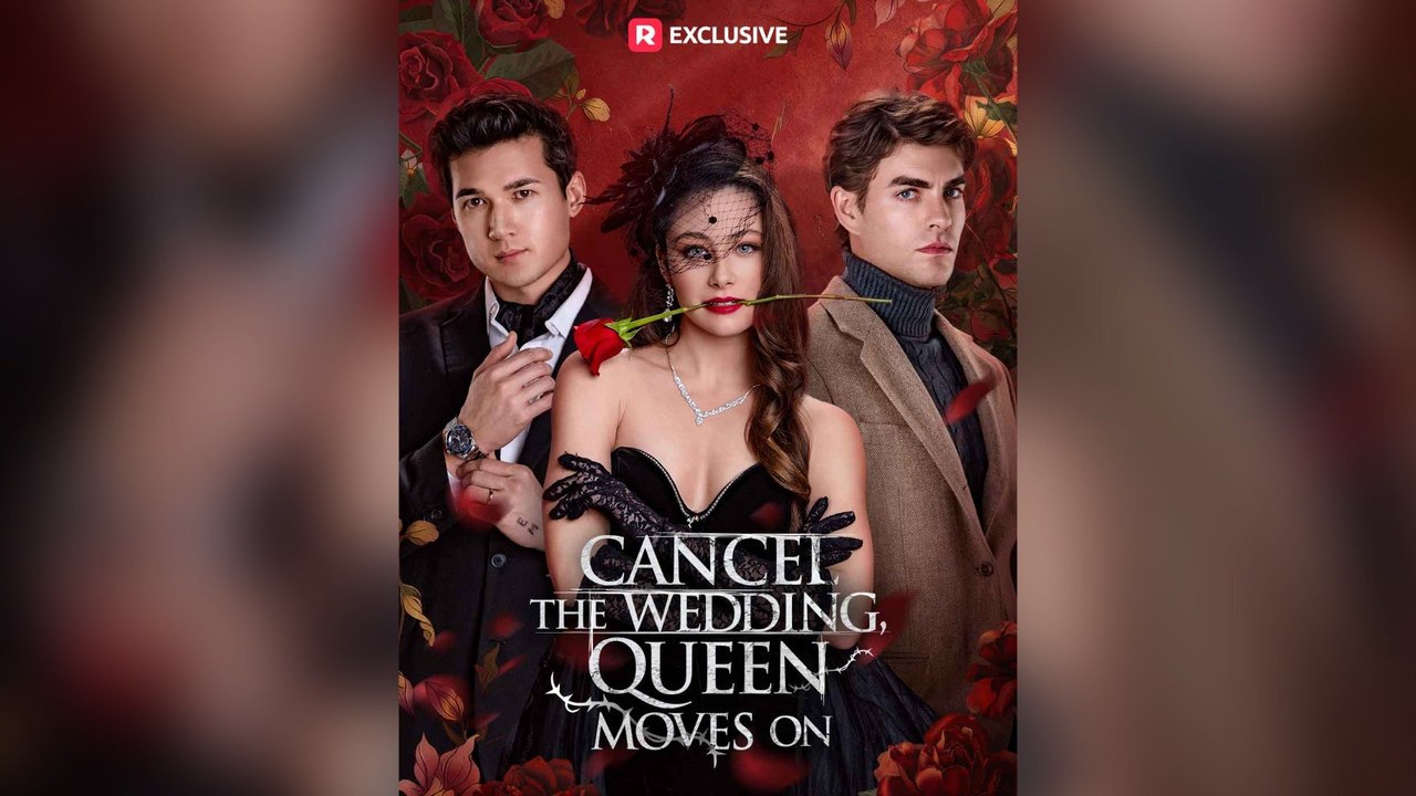 Cancel the Wedding, Queen Moves On Full New 2026 - FULL #ShortDrama