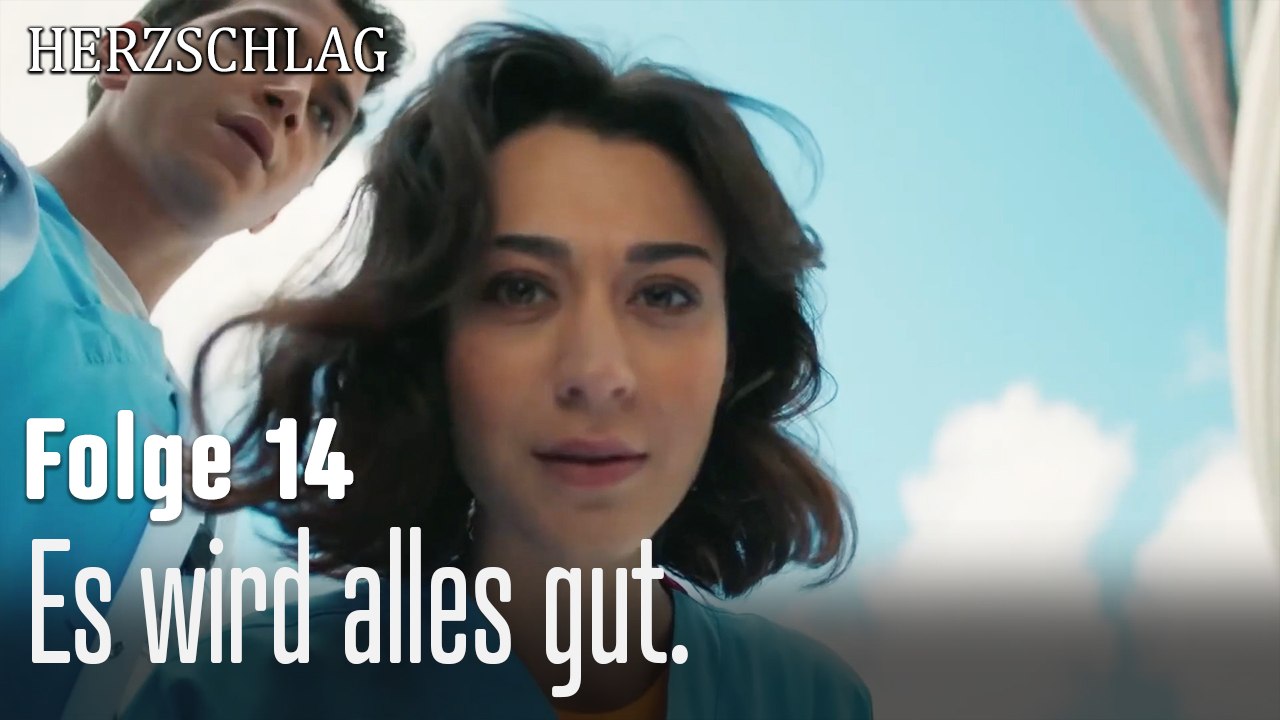 Es wird alles gut.-Herzschlag Folge 14
