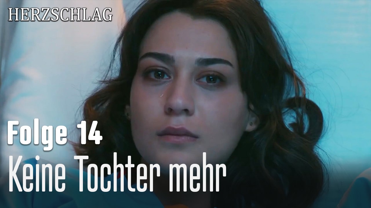 Keine Tochter mehr-Herzschlag Folge 14