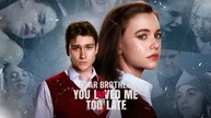 Dear Brother You Loved Me Too Late Drama