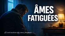 Le seul médecin des âmes fatiguées