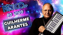 GUILHERME ARANTES AO VIVO | PÂNICO - 06/03/26