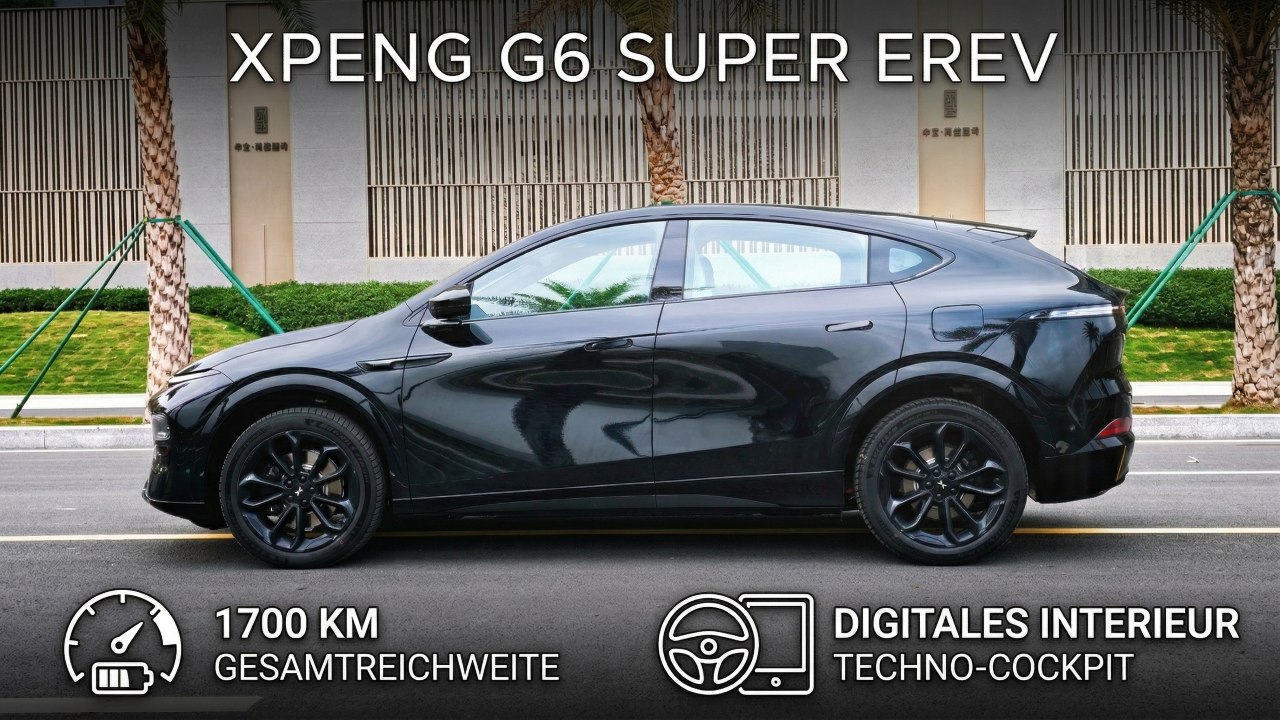 2026 XPeng G6 Super EREV im Detail: 1700 km Reichweite im Check