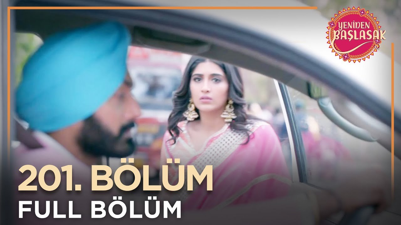 Yeniden Başlasak Hint Dizisi | 201. Bölüm 💓