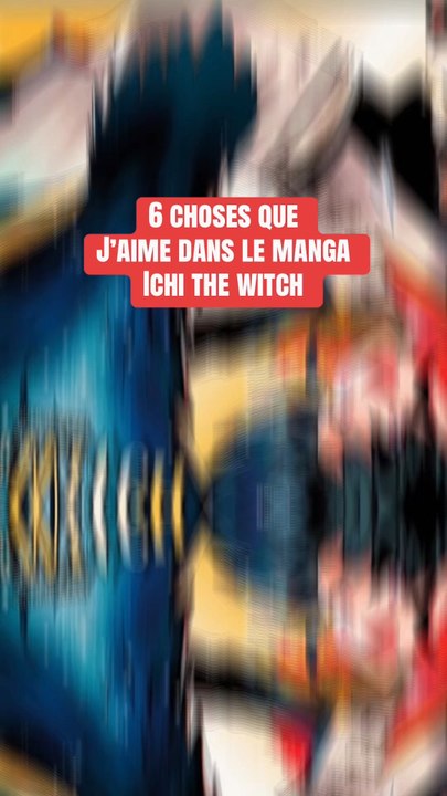 Ichi the witch un manga avec un bon mélange de genre !