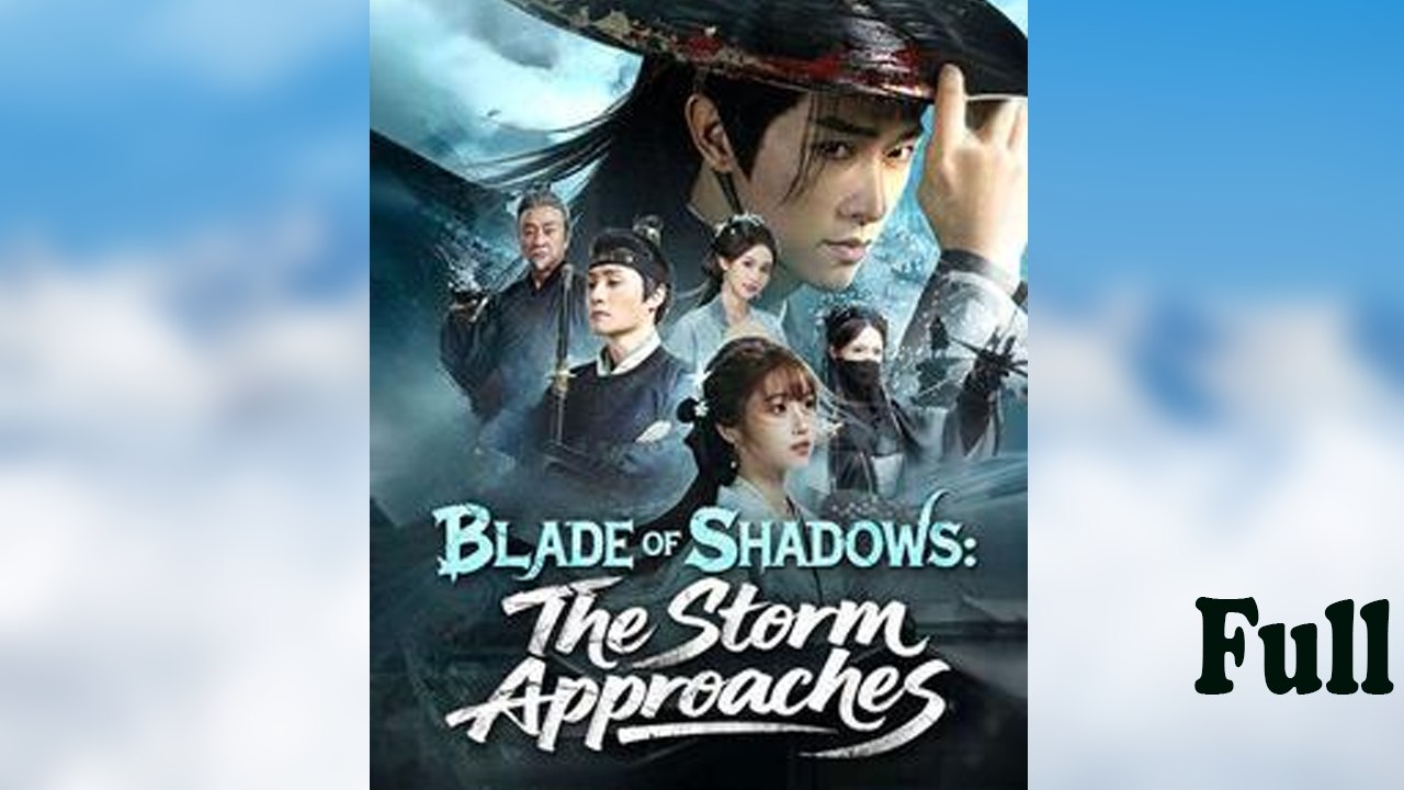 Blade Of Shadows- The Storm Approaches