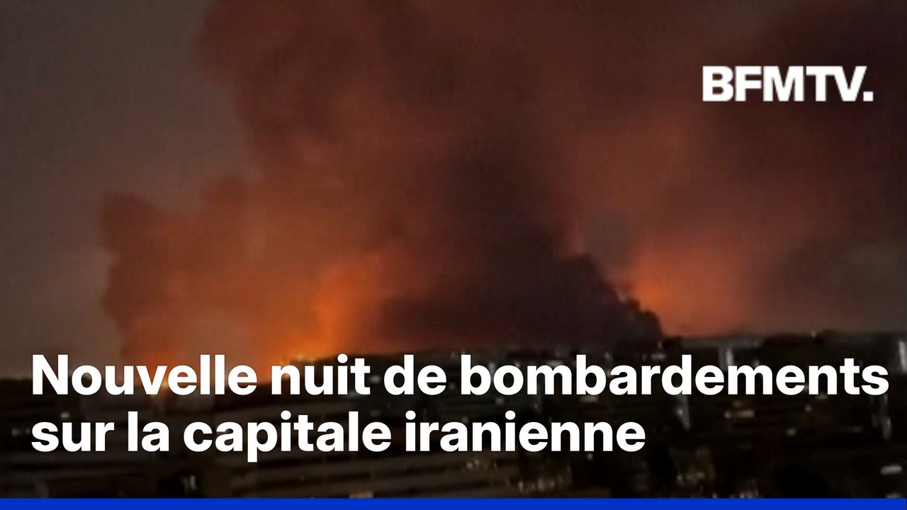 Les images des nouveaux bombardements sur Téhéran
