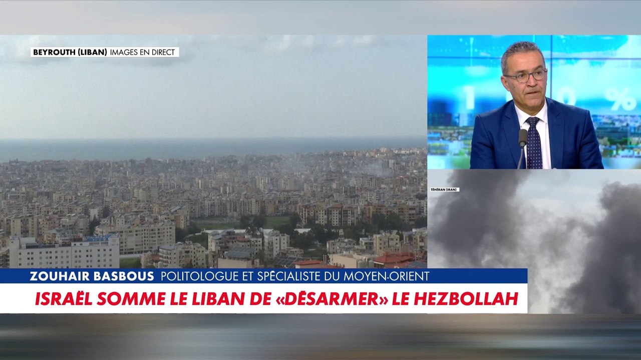 Zouhair Basbous à propos de la demande d'Israël au Liban de «désarmer» le Hezbollah