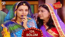 İkimizin Yerine Hint Dizisi 124. Bölüm