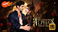 Billionaire Alpha's Fated Mate | Full Movie HD - Romantic Emotional Heartfelt Visually Striking USA Banquet Mall Street Contemporary All Ages Alpha Luna Billionaire