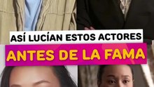Así lucian estos actores antes de la fama