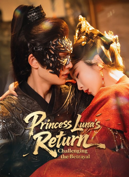 Dubbed Princess Luna's Return: Challenging the Betrayal - ShortMax